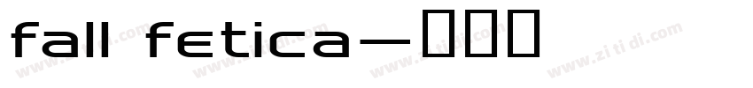 fall fetica字体转换